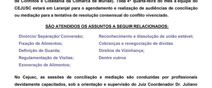 Agora Laranjal conta com o atendimento do CEJUSC Agora Laranjal conta com o atendimento do CEJUSC
