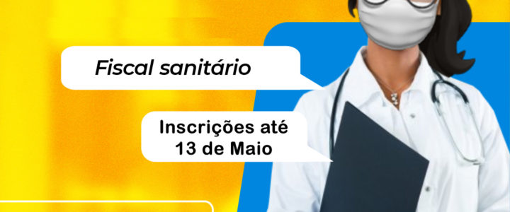 Processo Seletivo Simplificado – Fiscal Sanitário